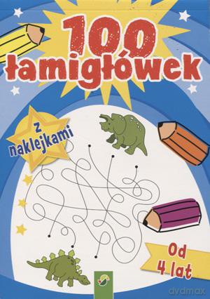 100 Łamigłówek. Od 4 Lat