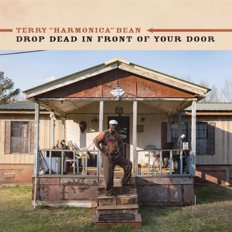 Terry "Harmonica" Bean: Drop Dead In Front Of Your Door [CD]