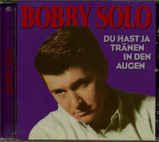 Bobby Solo: Du hast ja Traenen in den Augen [CD]