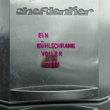 Chefdenker: Ein Kuhlschrank voller Ideen [CD]