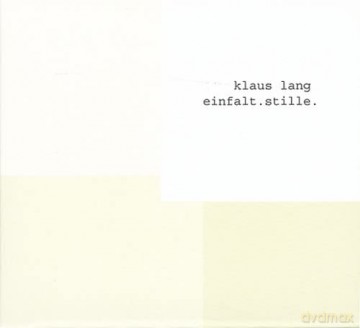 Klaus Lang: Einfalt.Stille [CD]