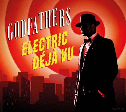 The Godfathers: Electric Deja Vu [CD]