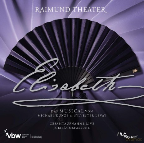 Sylvester Levay: Elisabeth (Original Wien Cast 2012) [2CD]