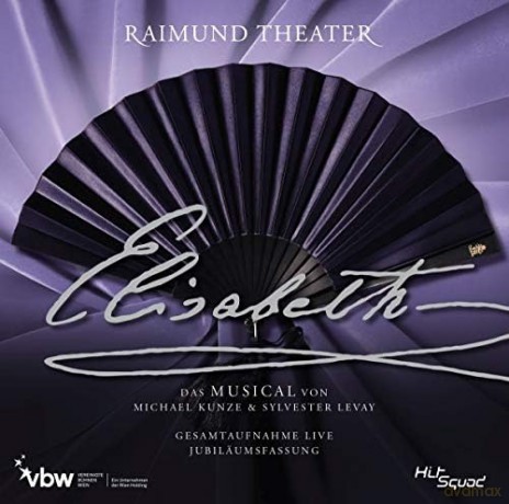 Sylvester Levay: Elisabeth (Original Wien Cast 2012) [2CD]
