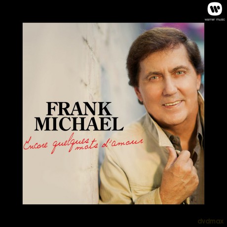 Frank Michael: Encore Quelques Mots D'Amour [CD]