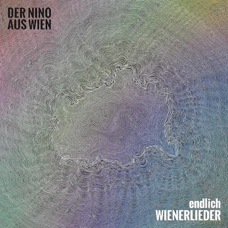 Der Nino Aus Wien: Endlich Wienerlieder [CD]