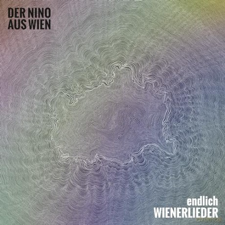 Der Nino Aus Wien: Endlich Wienerlieder [CD]