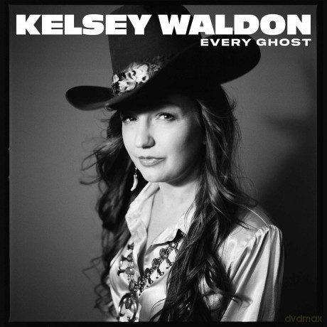 Kelsey Waldon: Every Ghost [CD]