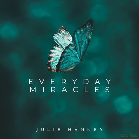 Julie Hanney: Everyday Miracles [CD]