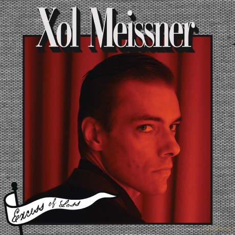 Xol Meissner: Excess Of Loss [Winyl]