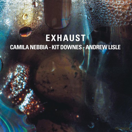 Camila Nebbia: Exhaust [CD]
