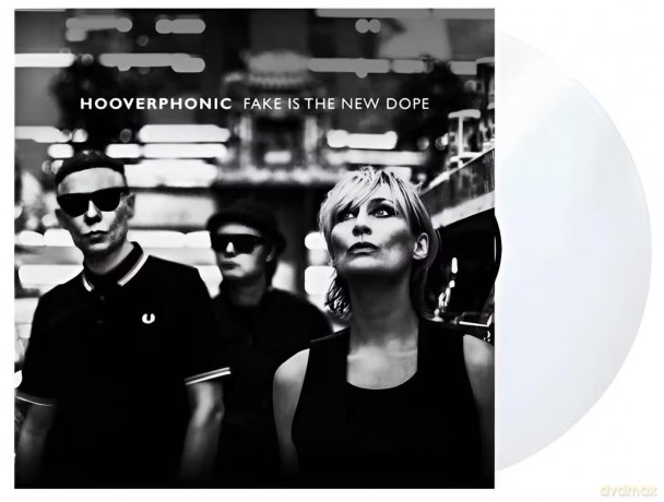 Hooverphonic: Fake Is The New Dope (Clear) [Winyl]