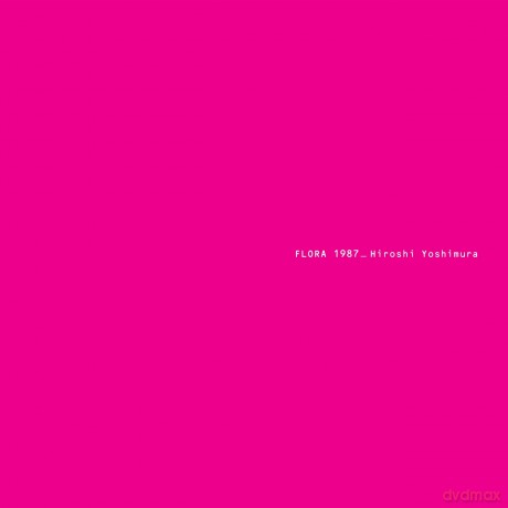 Hiroshi Yoshimura: Flora [CD]
