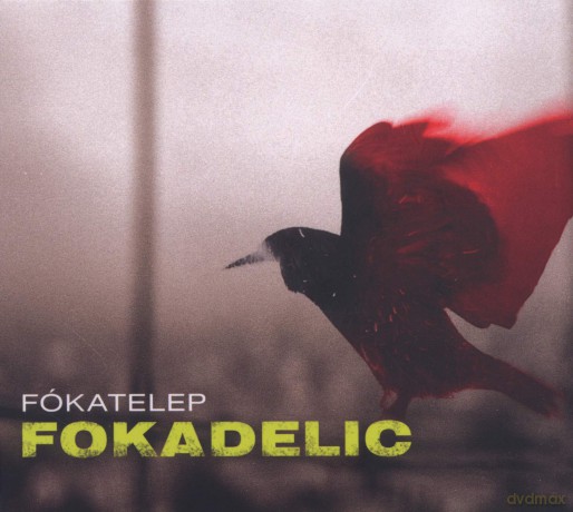 Fokatelep: Fokadelic [CD]