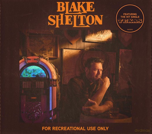 Blake Shelton: For Recreational Use Only [CD]