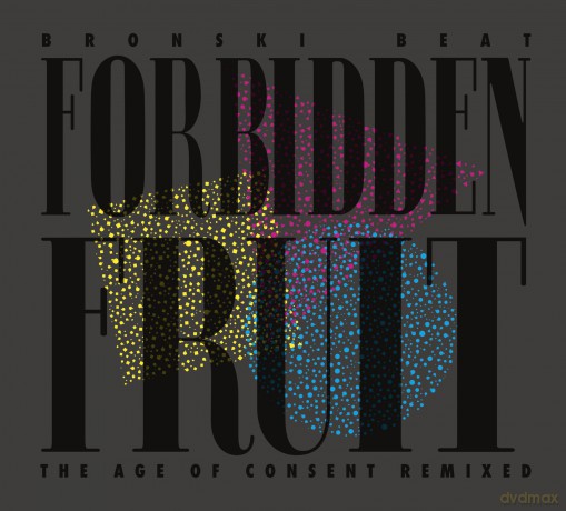 Bronski Beat: Forbidden Fruit (The Age Of Consent Remixed) [CD]
