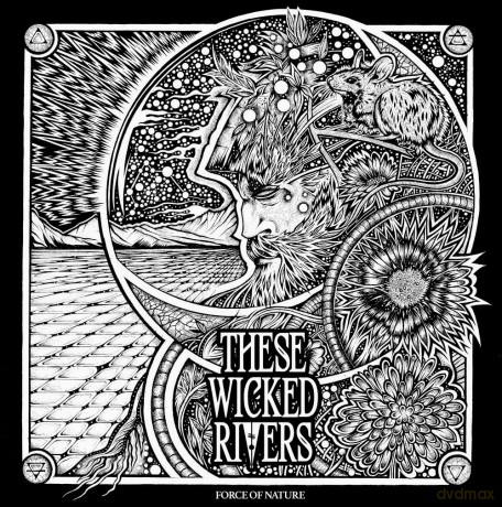 These Wicked Rivers: Force Of Nature [CD]