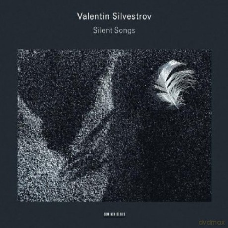 Valentin Silvestrov: Stille Lieder [CD]