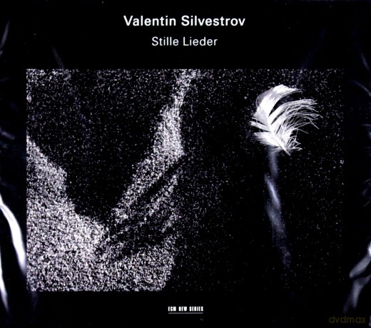 Valentin Silvestrov: Stille Lieder [CD]