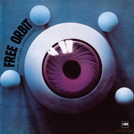 Free Orbit: Free Jazz Goes Underground [CD]