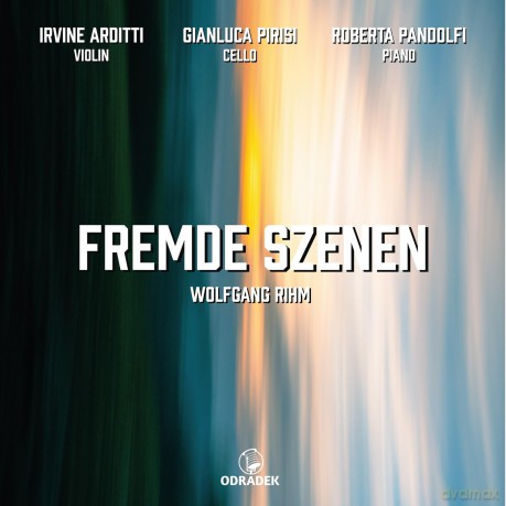 Wolfgang Rihm: Fremde Szenen I-III fur Klaviertrio [CD]