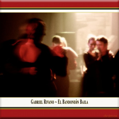 Gabriel Rivano - El Bandoneon Baila [CD]
