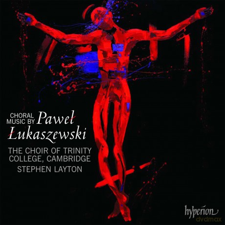 Pawel Lukaszewski: Geistliche Chorwerke [CD]