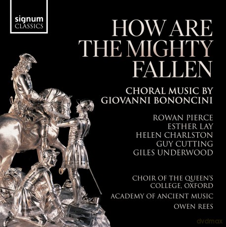 Giovanni Battista Bononcini: Geistliche Chorwerke How Are The Mighty Fallen [CD]
