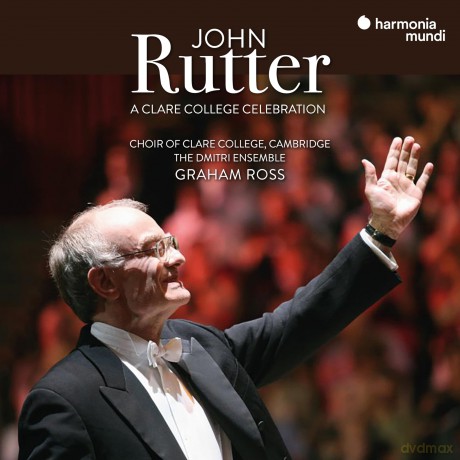 John Rutter: Geistliche Musik A Clare College Celebration [CD]