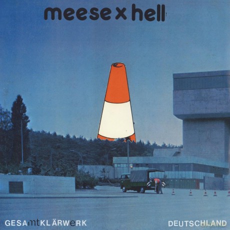 Meese X Hell: Gesamtklaerwerk Deutschland [Winyl]