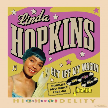 Linda Hopkins: Get Off My Wagon: Singles & More [CD]