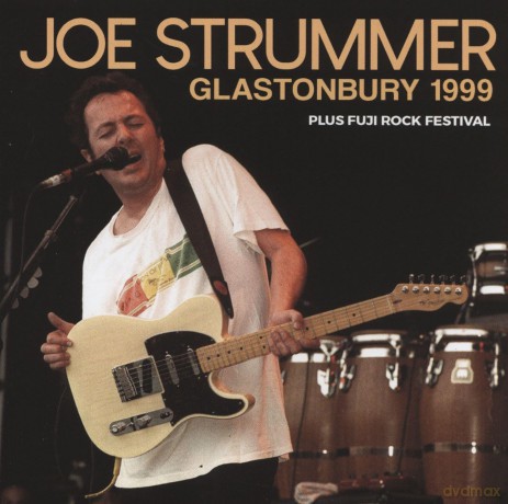 Joe Strummer: Glastonbury 1999 And Fuji Rock Festival Japan 1999 [CD]