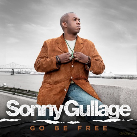 Sonny Gullage: Go Be Free [CD]