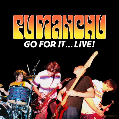 Fu Manchu: Go For It... Live! (20th Anniversary) (remastered) [2xWinyl]