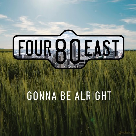 Four80East: Gonna Be Alright [CD]