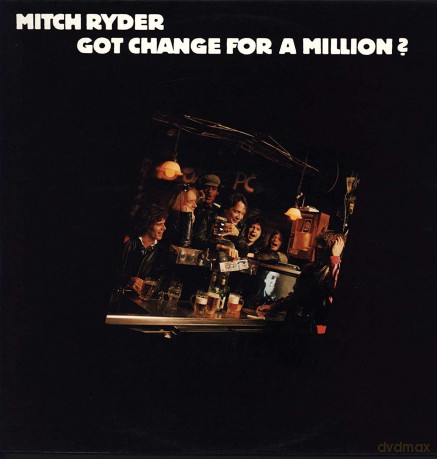 Mitch Ryder: Got Change For A Million [CD]