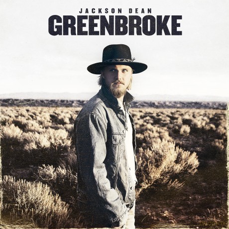 Jackson Dean: Greenbroke [CD]