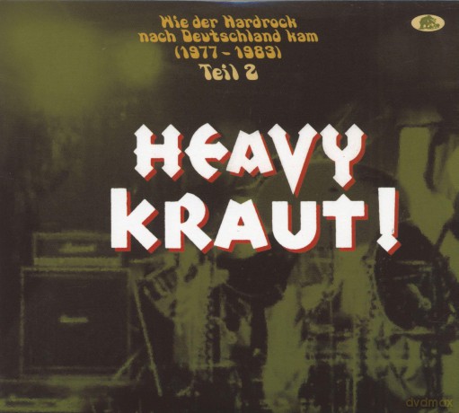 Heavy Kraut! Vol. 2: Wie der Hardrock nach Deutschland kam [2CD]