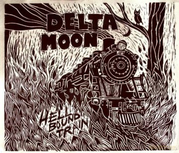 Delta Moon: Hell Bound Train [CD]