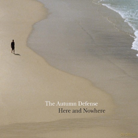 The Autumn Defense: Here and Nowhere [CD]