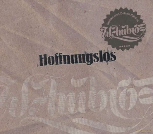 Wolfgang Ambros: Hoffnungslos (Deluxe) [CD]