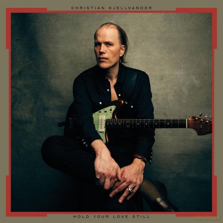 Christian Kjellvander: Hold Your Love Still (Limited Handnumbered) (Darkgreen) [Winyl]