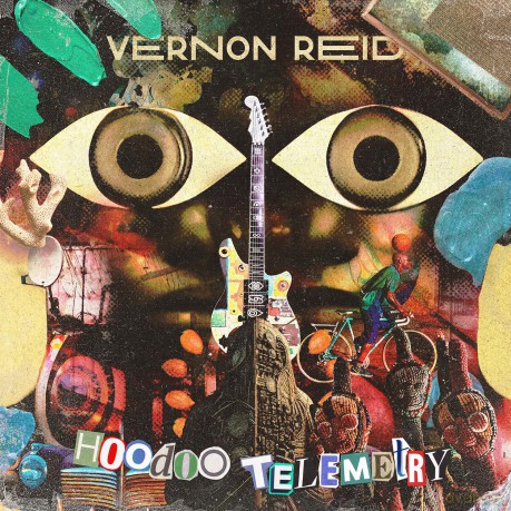 Vernon Reid: Hoodoo Telemetry [CD]