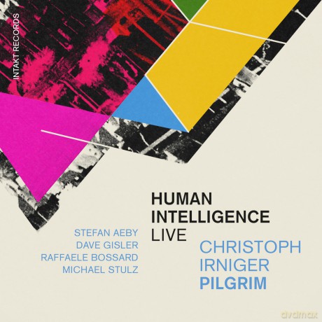 Christoph Irniger: Human Intelligence Live [CD]