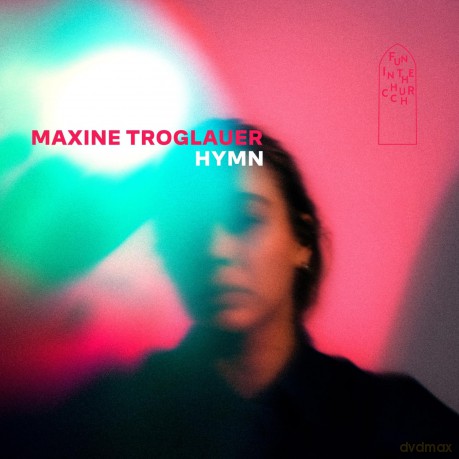 Maxine Troglauer: Hymn [Winyl]