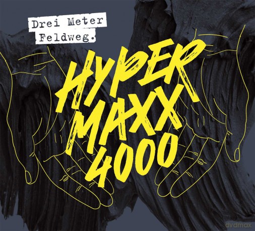 Drei Meter Feldweg: Hypermaxx 4000 [CD]