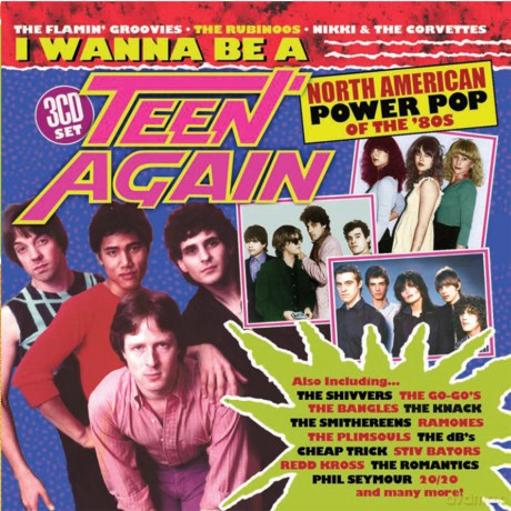 I Wanna Be A Teen Again: American Power Pop 1980 - 1989 [3CD]