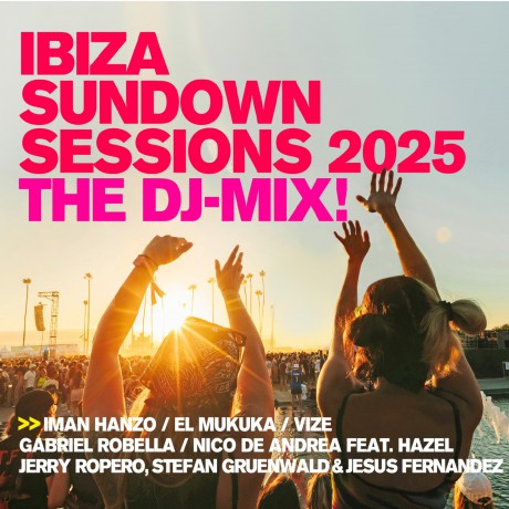 Ibiza Sundown Sessions 2025 - The DJ Mix! [2CD]