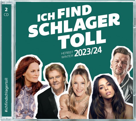 Ich find Schlager toll - Herbst/Winter 2023/24 [2CD]