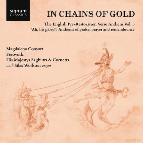 In Chains of Gold - The English Pre-Restoration Verse Anthem Vol.3 [CD]